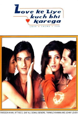 Love Ke Liye Kuch Bhi Karega (2001) Love Ke Liye Kuch Bhi Karega (2001)