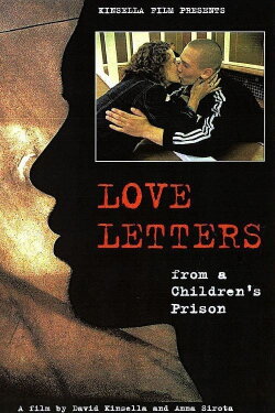 Love Letters from a Children's Prison (2005) Love Letters from a Children's Prison (2005)