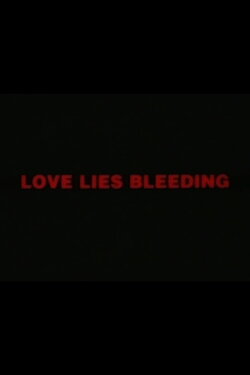 Love Lies Bleeding (1993) Love Lies Bleeding (1993)