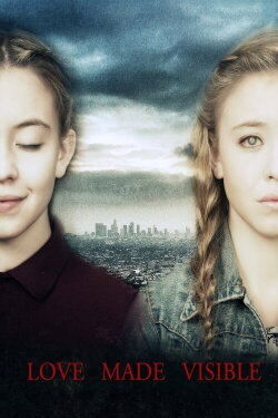 Love Made Visible (2015) Love Made Visible (2015)