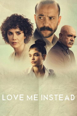 Love Me Instead (2021) Love Me Instead (2021)
