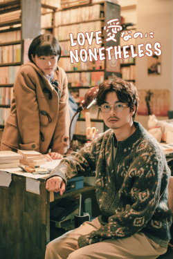 Love Nonetheless (2022) Love Nonetheless (2022)