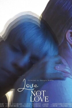 Love Not Love (2024) Love Not Love (2024)
