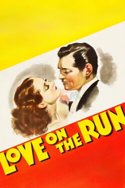 Love on the Run (1936) Love on the Run (1936)