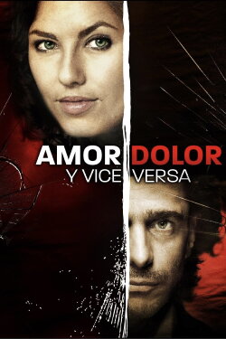 Love, Pain and Vice Versa (2008) Love, Pain and Vice Versa (2008)