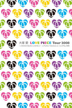 LOVE PiECE Tour 2008 - Megane Kakenakya Yume ga Nee! - at Pacifico Yokohama on 1st of May 2008 (2008)
