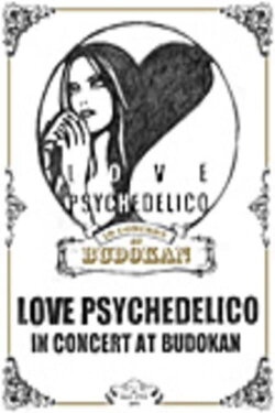 Love Psychedelico In Concert at Budokan (2005) Love Psychedelico In Concert at Budokan (2005)