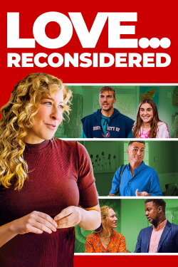 Love... Reconsidered (2024) Love... Reconsidered (2024)