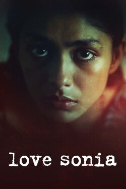Love Sonia (2018) Love Sonia (2018)