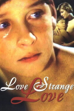 Love Strange Love (1982)
