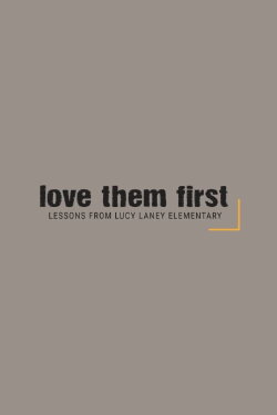 Love Them First: Lessons From Lucy Laney Elementary (2019) Love Them First: Lessons From Lucy Laney Elementary (2019)