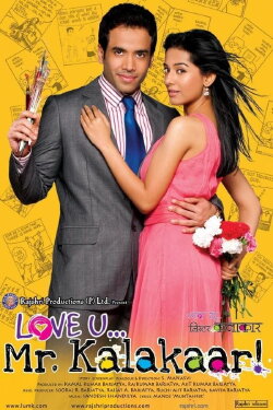 Love U... Mr. Kalakaar! (2011) Love U... Mr. Kalakaar! (2011)