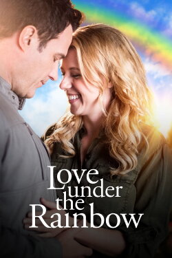 Love Under the Rainbow (2019) Love Under the Rainbow (2019)