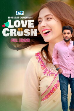 Love vs Crush (2018) Love vs Crush (2018)