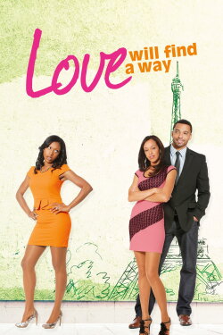 Love Will Find a Way (2014) Love Will Find a Way (2014)