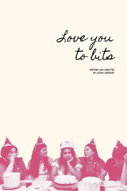 Love You To Bits (2024) Love You To Bits (2024)
