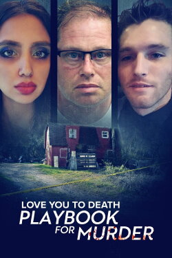Love You to Death: Playbook for Murder (2024) Love You to Death: Playbook for Murder (2024)