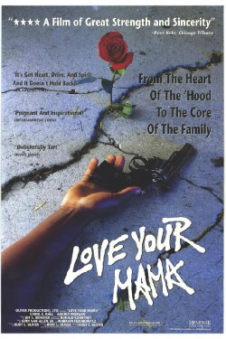Love Your Mama (1989) Love Your Mama (1989)