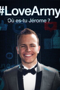 #Love Army : Où es-tu Jérôme? (2024) #Love Army : Où es-tu Jérôme? (2024)