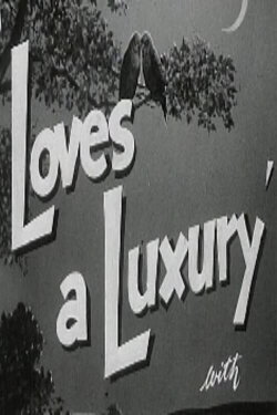 Love's a Luxury (1952) Love's a Luxury (1952)