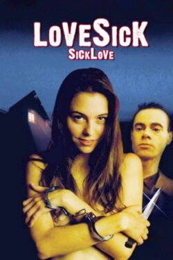 Lovesick: Sick Love (2004) Lovesick: Sick Love (2004)