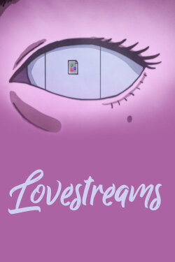 Lovestreams (2016)