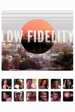 Low Fidelity (2011) Low Fidelity (2011)