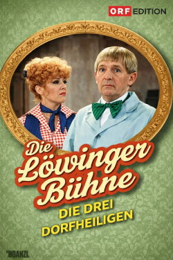Löwinger-Bühne: Die drei Dorfheiligen (1981) Löwinger-Bühne: Die drei Dorfheiligen (1981)