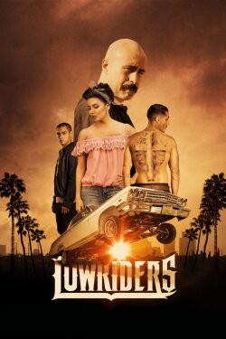 Lowriders (2017) Lowriders (2017)
