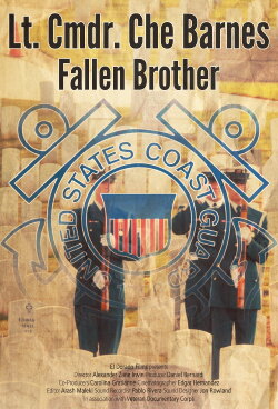 Lt. Cmdr. Che Barnes: Fallen Brother (2017) Lt. Cmdr. Che Barnes: Fallen Brother (2017)