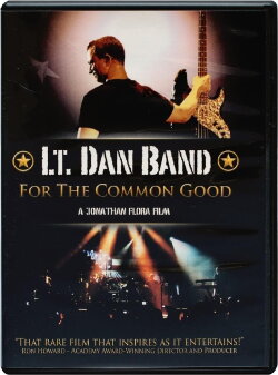Lt. Dan Band: For the Common Good (2011)