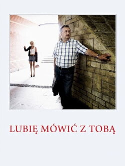 Lubię mówić z Tobą (2013) Lubię mówić z Tobą (2013)