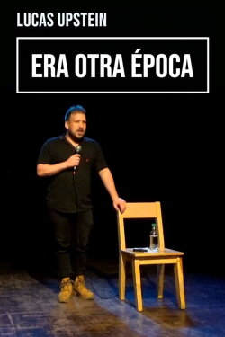Lucas Upstein: Era otra época (2022) Lucas Upstein: Era otra época (2022)