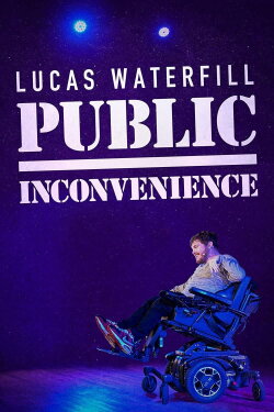 Lucas Waterfill: Public Inconvenience (2023) Lucas Waterfill: Public Inconvenience (2023)