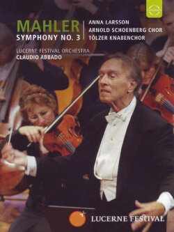 Lucerne Festival: Mahler - Symphony No. 3 (2008) Lucerne Festival: Mahler - Symphony No. 3 (2008)
