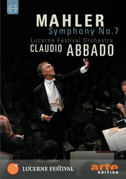 Lucerne Festival: Mahler: Symphony No. 7 (2006) Lucerne Festival: Mahler: Symphony No. 7 (2006)