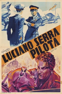Luciano Serra, Pilot (1938) Luciano Serra, Pilot (1938)