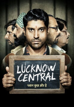 Lucknow Central (2017) Lucknow Central (2017)