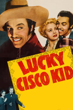 Lucky Cisco Kid (1940) Lucky Cisco Kid (1940)