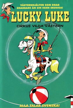 Lucky Luke - Cirkus Vilda Västern (2003) Lucky Luke - Cirkus Vilda Västern (2003)