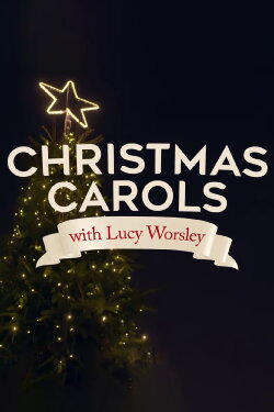 Lucy Worsley's Christmas Carol Odyssey (2019) Lucy Worsley's Christmas Carol Odyssey (2019)