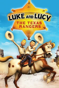 Luke and Lucy: The Texas Rangers (2009) Luke and Lucy: The Texas Rangers (2009)