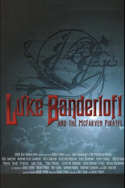 Luke Banderloft and the McFarven Pirates (2014)