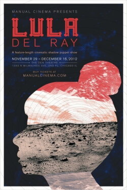 Lula Del Ray by Manual Cinema (2020) Lula Del Ray by Manual Cinema (2020)