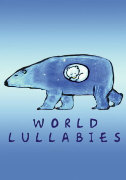Lullabies of the World (2003) Lullabies of the World (2003)