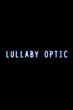 Lullaby Optic (2015)