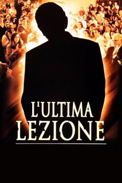 L'ultima lezione (2001) L'ultima lezione (2001)