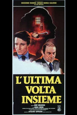 L'ultima volta insieme (1981) L'ultima volta insieme (1981)