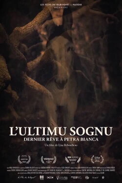 L'Ultimu Sognu – Last Dream in Petra Bianca (2019) L'Ultimu Sognu – Last Dream in Petra Bianca (2019)