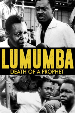 Lumumba: Death of a Prophet (1991) Lumumba: Death of a Prophet (1991)